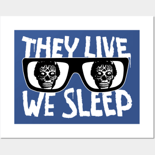 They Live We Sleep Posters and Art